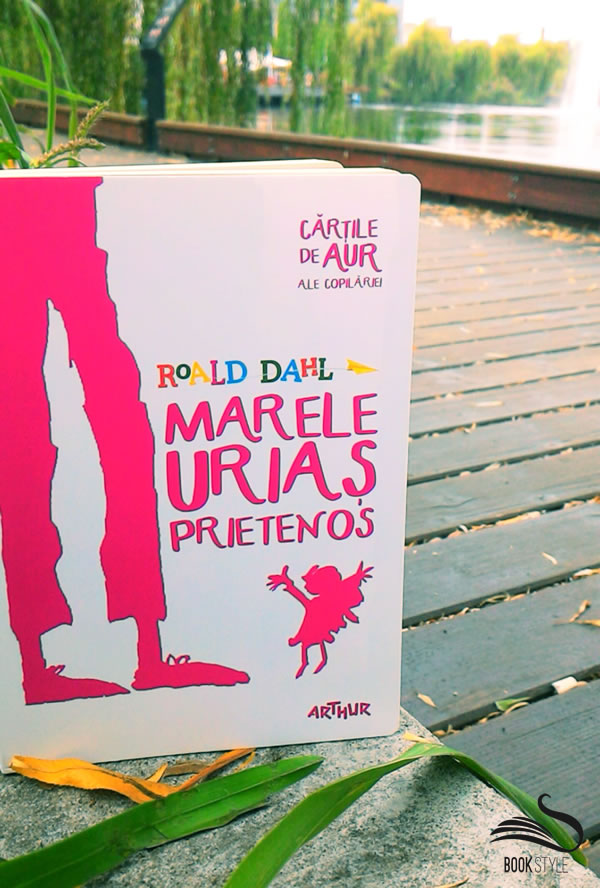 Marele Urias Prietenos - Roald Dahl - Editura Arthur