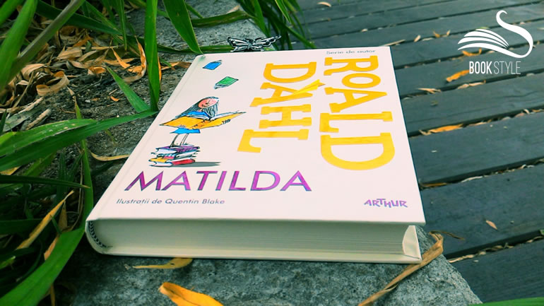 Matilda - Roald Dahl - Editura Arthur
