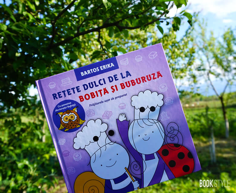 Rețete dulci de la Bobiță și Buburuză, de Erika Bartos - Editura Casa ISBN: 9786067871043