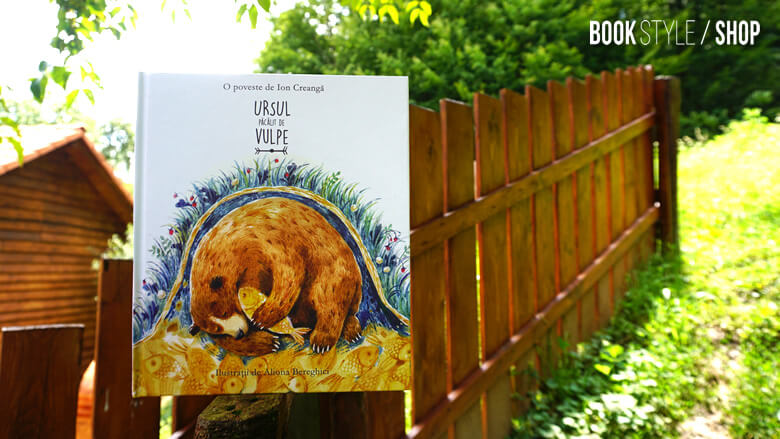 Ursul păcălit de vulpe, de Ion Creangă și ilustrații de Aliona Bereghici