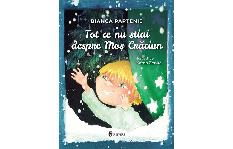 Tot ce nu știai despre Moș Crăciun, de Bianca Partenie și ilustrații de Karda Zenko - Editura Univers