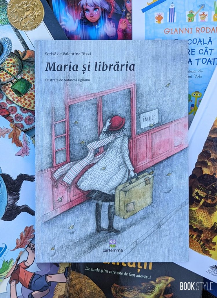 Maria şi librăria, de Valentina Rizzi și ilustrații de Natascia Ugliano - Editura Cartemma