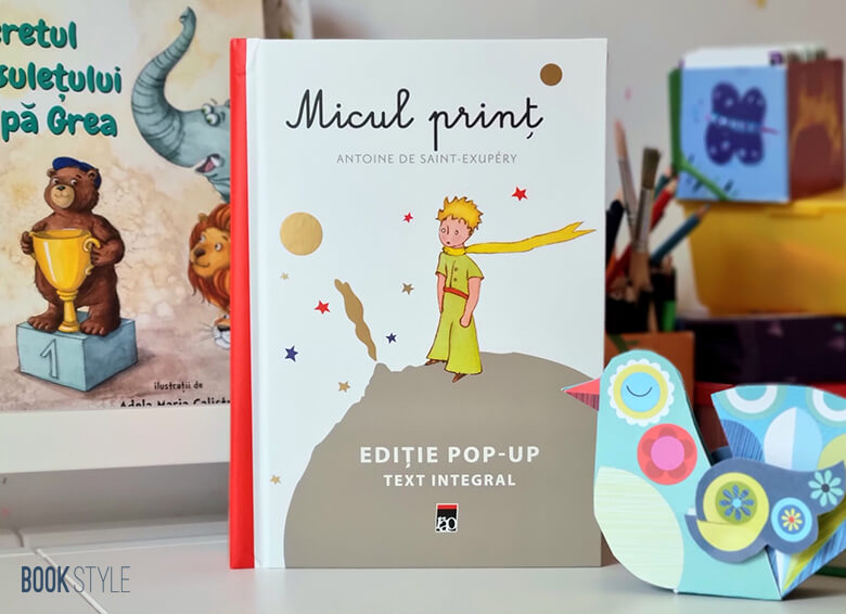 Micul prinț, de Antoine de Saint-Exupéry. Ediție pop-up în limba română | Editura Rao