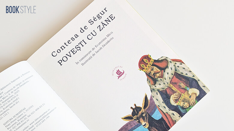 Povești cu zâne, de Contesa de Ségur. Traducere de Ecaterina Micu și ilustrații de Iacob Dezideriu | Humanitas Junior