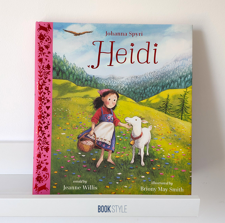 Heidi, de Johanna Spyri. Repovestită de Jeanne Willis și ilustrată de Briony May Smith - Editura Nosy Crow - familie, bunic, viata la tara, prietenie, simplitate, munte, Elveția, peisaje minunate, capre, bunatate