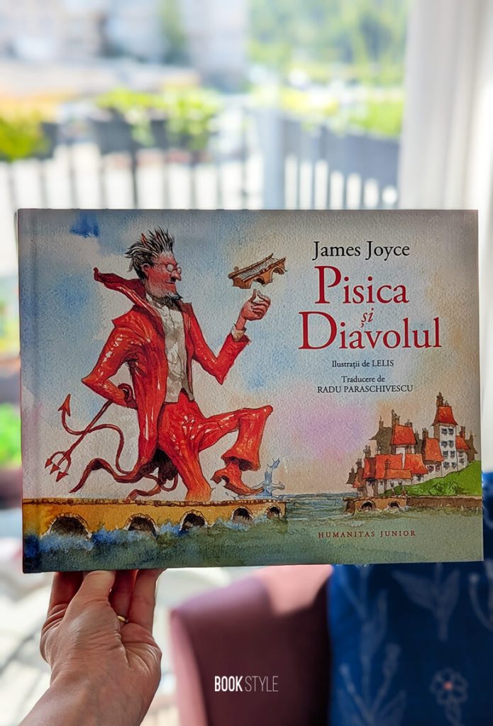Pisica și Diavolul, de James Joyce și ilustrații de Lelis. Traducere de Radu Paraschivescu | Editura Humanitas Junior - satira politica, creativitate, imaginatie, istetime, iscusinta, pisica, ironie, umor