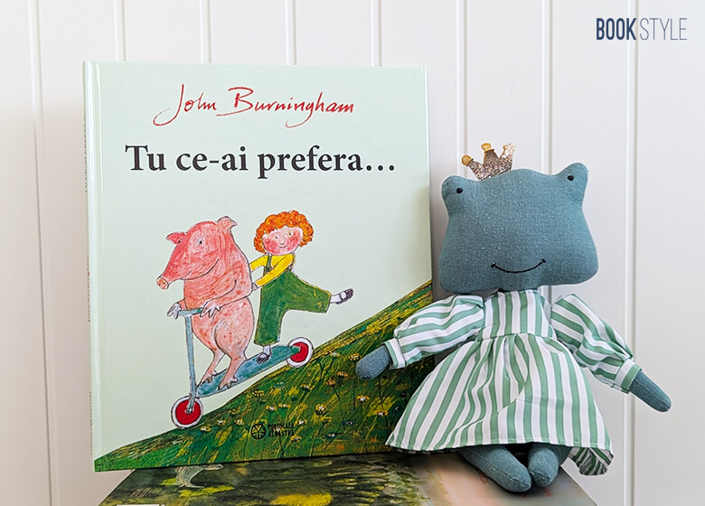 Tu ce-ai prefera..., de John Burningham. Traducere de Florin Bican | Editura Portocala Albastră
